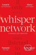 Kniha: Whisper Network (Chandler Baker). Sphere, 2019 Kniha: Whisper Network (Chandler Baker). Sphere, 2019