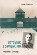 Kniha: Účtovník z Osvienčimu (Reiner Engelmann). Fortuna Libri, 2019 Kniha: Účtovník z Osvienčimu (Reiner Engelmann). Fortuna Libri, 2019