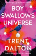 Kniha: Boy Swallows Universe (Trent Dalton). The Borough Press, 2019 Kniha: Boy Swallows Universe (Trent Dalton). The Borough Press, 2019