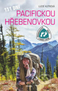 Kniha: 151 dní Pacifickou hřebenovkou (Lucie Kutrová), 2019 Kniha: 151 dní Pacifickou hřebenovkou (Lucie Kutrová), 2019