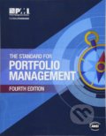 Kniha: The Standard for Portfolio Management (Project Management Institute). Project Management Institute, 2018 Kniha: The Standard for Portfolio Management (Project Management Institute). Project Management Institute, 2018