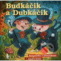 Audiokniha: Budkáčik a Dubkáčik (A.L.I.). A.L.I., 2005 Audiokniha: Budkáčik a Dubkáčik (A.L.I.). A.L.I., 2005