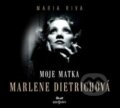 Audiokniha: Moje matka Marlene Dietrichová (Maria Riva). Radioservis, 2019 Audiokniha: Moje matka Marlene Dietrichová (Maria Riva). Radioservis, 2019