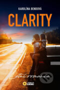 Kniha: Clarity (Karolína Bendová). SUN, 2019 Kniha: Clarity (Karolína Bendová). SUN, 2019