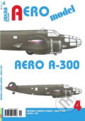 Kniha: AERO model 4: AERO A-300 (Jakab). Jakab, 2019 Kniha: AERO model 4: AERO A-300 (Jakab). Jakab, 2019
