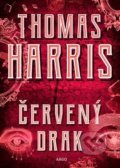 Kniha: Červený drak (Thomas Harris). Argo, 2019 Kniha: Červený drak (Thomas Harris). Argo, 2019