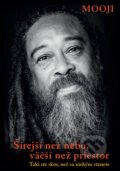 E-kniha: Šírejší než nebo, väčší než priestor (Mooji), 2018 E-kniha: Šírejší než nebo, väčší než priestor (Mooji), 2018