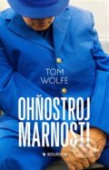 Kniha: Ohňostroj marnosti (Tom Wolfe), 2019 Kniha: Ohňostroj marnosti (Tom Wolfe), 2019