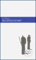 Kniha: Bludná domů (Petr Fabian). Weles, 2006 Kniha: Bludná domů (Petr Fabian). Weles, 2006