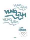 Kniha: Vlnolam (Petr Čermáček). Weles, 2018 Kniha: Vlnolam (Petr Čermáček). Weles, 2018
