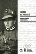 Kniha: Učitel na frontě (Josef Dudek). Epocha, 2019 Kniha: Učitel na frontě (Josef Dudek). Epocha, 2019