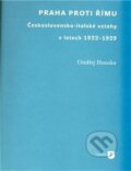 Kniha: Praha proti Římu (Ondřej Houska). Filozofická fakulta UK v Praze, 2011 Kniha: Praha proti Římu (Ondřej Houska). Filozofická fakulta UK v Praze, 2011