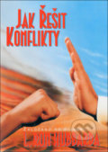 Kniha: Jak řešit konflitky (L. Ron Hubbard). New era, 2018 Kniha: Jak řešit konflitky (L. Ron Hubbard). New era, 2018