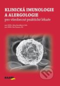 Kniha: Klinická imunologie a alergologie pro všeobecné praktické lékaře (Jiřina Bartůňková a Petr Panzner). Raabe, 2019 Kniha: Klinická imunologie a alergologie pro všeobecné praktické lékaře (Jiřina Bartůňková a Petr Panzner). Raabe, 2019
