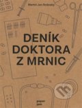 Deník doktora z Mrnic - Martin Jan Stránský, 2019