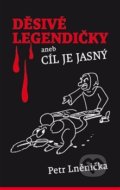 Kniha: Děsivé Legendičky (Petr Lněnička). Petr Lněnička, 2019 Kniha: Děsivé Legendičky (Petr Lněnička). Petr Lněnička, 2019