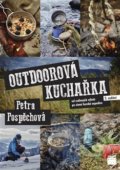 Kniha: Outdoorová kuchařka (Petra Pospěchová). Smart Press, 2019 Kniha: Outdoorová kuchařka (Petra Pospěchová). Smart Press, 2019