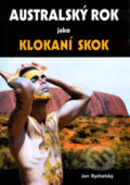 Kniha: Australský rok jako klokaní skok (Jan Rychetský). Akcent, 2003 Kniha: Australský rok jako klokaní skok (Jan Rychetský). Akcent, 2003