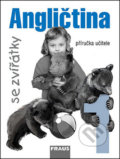 Kniha: Angličtina se zvířátky 1 (Jana Davidová a Simon Gill). Fraus, 2006 Kniha: Angličtina se zvířátky 1 (Jana Davidová a Simon Gill). Fraus, 2006