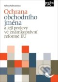 Kniha: Ochrana obchodního jména (Helena Pullmanová). Leges, 2019 Kniha: Ochrana obchodního jména (Helena Pullmanová). Leges, 2019