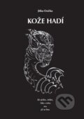 Kniha: Kože hadí (Jitka Osička). MaHa, 2019 Kniha: Kože hadí (Jitka Osička). MaHa, 2019