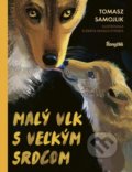 Kniha: Malý vlk s veľkým srdcom (Tomasz Samojlik), 2019 Kniha: Malý vlk s veľkým srdcom (Tomasz Samojlik), 2019