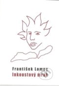 Kniha: Inkoustový mrak (František Lomec). Drábek Antonín, 2015 Kniha: Inkoustový mrak (František Lomec). Drábek Antonín, 2015