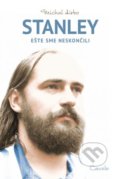 Kniha: Stanley (Michal Hirko). Cavolo, 2019 Kniha: Stanley (Michal Hirko). Cavolo, 2019