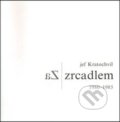 Kniha: Za zrcadlem (Jef Kratochvil). Asociace PCC, 2015 Kniha: Za zrcadlem (Jef Kratochvil). Asociace PCC, 2015