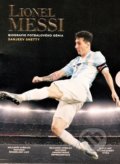 Kniha: Lionell Messi (Sanjeev Shetty). Timy Partners, 2017 Kniha: Lionell Messi (Sanjeev Shetty). Timy Partners, 2017