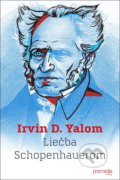 Kniha: Liečba Schopenhauerom (Irvin D. Yalom). Premedia, 2019 Kniha: Liečba Schopenhauerom (Irvin D. Yalom). Premedia, 2019