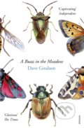 Kniha: A Buzz in the Meadow (Dave Goulson). Vintage, 2015 Kniha: A Buzz in the Meadow (Dave Goulson). Vintage, 2015