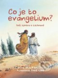 Kniha: Co je to evangelium? (Carine MacKenzi). Didasko, 2018 Kniha: Co je to evangelium? (Carine MacKenzi). Didasko, 2018
