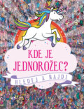 Kniha: Kde je jednorožec? (Paul Moran, Simon Ecob a Stuart Taylor). Bambook, 2018 Kniha: Kde je jednorožec? (Paul Moran, Simon Ecob a Stuart Taylor). Bambook, 2018