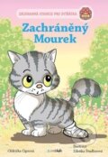 Kniha: Zachráněný Mourek (Oldřiška Ciprová). Bambook, 2018 Kniha: Zachráněný Mourek (Oldřiška Ciprová). Bambook, 2018