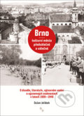 Kniha: Brno – kulturní město předválečné a válečné (Dušan Jeřábek). B&P Publishing, 2018 Kniha: Brno – kulturní město předválečné a válečné (Dušan Jeřábek). B&P Publishing, 2018