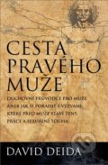 Kniha: Cesta pravého muže (David Deida). Synergie, 2018 Kniha: Cesta pravého muže (David Deida). Synergie, 2018