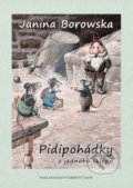 Kniha: Pidipohádky z jednoho sklepa (Janina Borowska). Ebenový slon, 2015 Kniha: Pidipohádky z jednoho sklepa (Janina Borowska). Ebenový slon, 2015