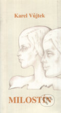 Kniha: Milostín (Karel Vůjtek). Montanex, 2007 Kniha: Milostín (Karel Vůjtek). Montanex, 2007