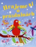 Kniha: Hrajeme si o prázdninách (Leonie Pratt). Svojtka&Co., 2008 Kniha: Hrajeme si o prázdninách (Leonie Pratt). Svojtka&Co., 2008