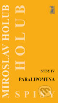 Kniha: Paralipomena (Miroslav Holub). Carpe diem, 2019 Kniha: Paralipomena (Miroslav Holub). Carpe diem, 2019