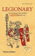 Kniha: Legionary (Philip Matyszak). Thames & Hudson, 2009 Kniha: Legionary (Philip Matyszak). Thames & Hudson, 2009