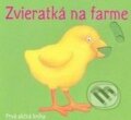Kniha: Zvieratká na farme (Svojtka&Co.). Svojtka&Co., 2008 Kniha: Zvieratká na farme (Svojtka&Co.). Svojtka&Co., 2008
