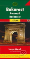 Bukarest 1:15 000 (freytag&berndt). freytag&berndt, 2008 Bukarest 1:15 000 (freytag&berndt). freytag&berndt, 2008