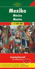 Mexiko 1:2 000 000 (freytag&berndt). freytag&berndt, 2013 Mexiko 1:2 000 000 (freytag&berndt). freytag&berndt, 2013