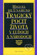 Kniha: Tragický pocit života v ľuďoch a národoch (Miguel de Unamuno). Ars Stigmy, 1992 Kniha: Tragický pocit života v ľuďoch a národoch (Miguel de Unamuno). Ars Stigmy, 1992