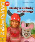 Kniha: Masky a klobúky na fašiangy (Ernestine Fittkau). Talentum, 2009 Kniha: Masky a klobúky na fašiangy (Ernestine Fittkau). Talentum, 2009