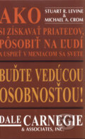 Buďte vedúcou osobnosťou! - Dale Carnegie, Príroda, 2009