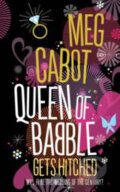 Kniha: Queen of Babble Gets Hitched (Meg Cabot). Pan Macmillan, 2008 Kniha: Queen of Babble Gets Hitched (Meg Cabot). Pan Macmillan, 2008