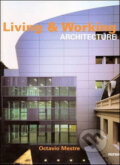 Kniha: Living & Working Architecture (Octavio Mestre). Monsa, 2008 Kniha: Living & Working Architecture (Octavio Mestre). Monsa, 2008